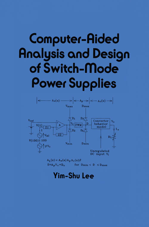Book cover of Computer-Aided Analysis and Design of Switch-Mode Power Supplies (Electrical Engineering and Electronics #81)