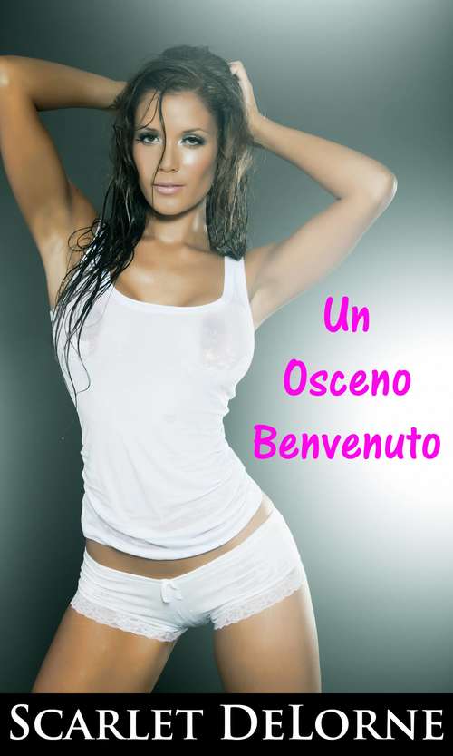 Book cover of Un Osceno Benvenuto