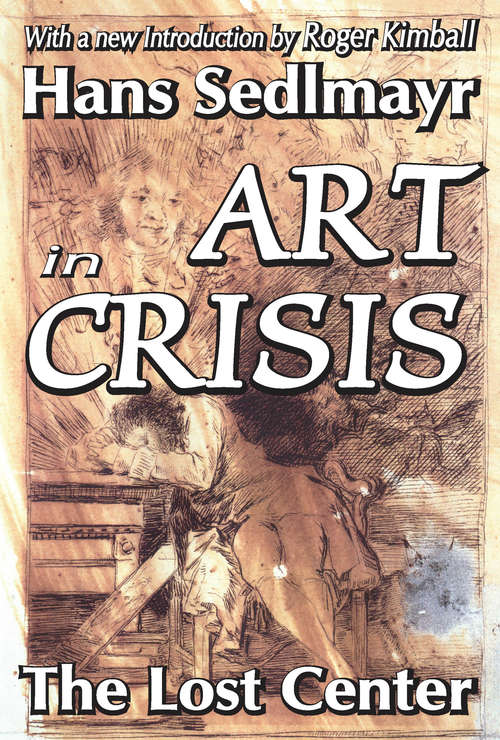 Book cover of Art in Crisis: The Lost Center