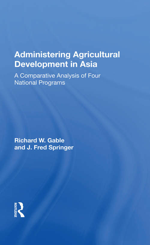 Book cover of Administering Agricultur/h: A Comparative Analysis Of Four National Programs