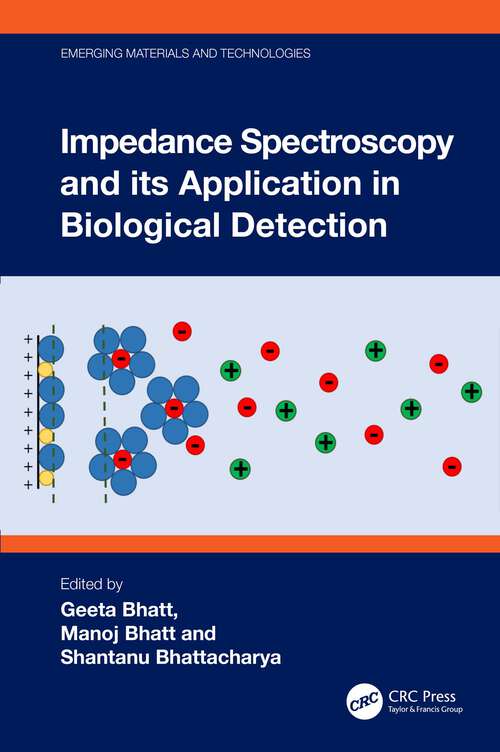 Book cover of Impedance Spectroscopy and its Application in Biological Detection (Emerging Materials and Technologies)