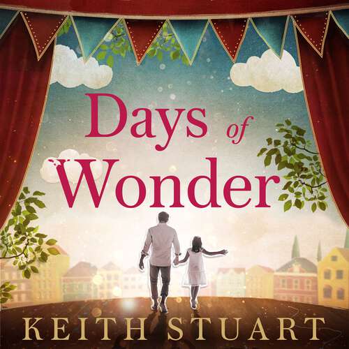 Book cover of Days of Wonder: From the Richard & Judy Book Club bestselling author of A Boy Made of Blocks