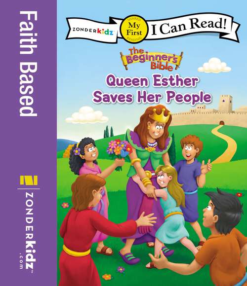 Book cover of The Beginner's Bible Queen Esther Saves Her People: My First (I Can Read! / The Beginner's Bible)
