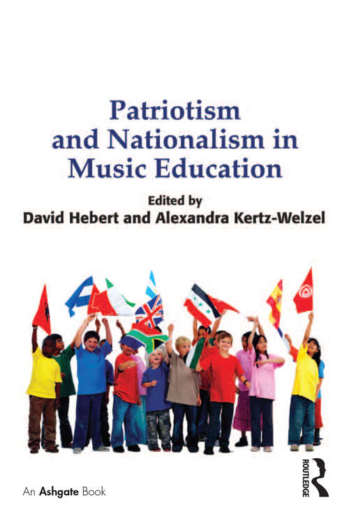 Book cover of Patriotism and Nationalism in Music Education