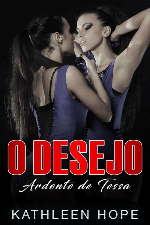 Book cover of O Desejo Ardente de Tessa