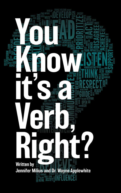Book cover of You Know it's a Verb, Right?