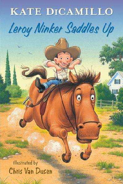 Book cover of Leroy Ninker Saddles Up (Tales from Deckawoo Drive #1)