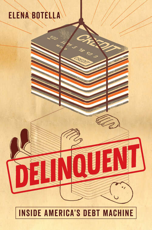Book cover of Delinquent: Inside America's Debt Machine