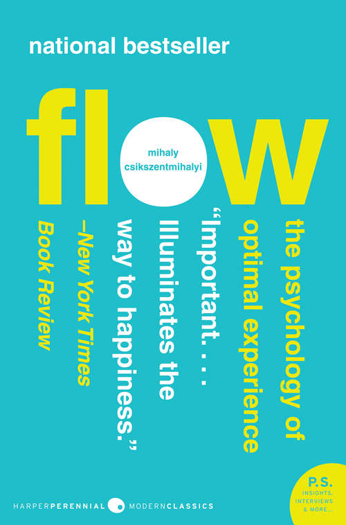Book cover of Flow: The Psychology of Optimal Experience (Harper Perennial Modern Classics)
