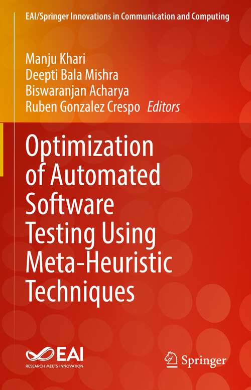 Book cover of Optimization of Automated Software Testing Using Meta-Heuristic Techniques (1st ed. 2022) (EAI/Springer Innovations in Communication and Computing)