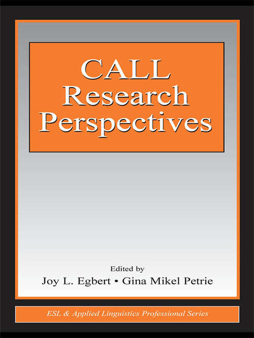 Book cover of CALL Research Perspectives (ESL & Applied Linguistics Professional Series)