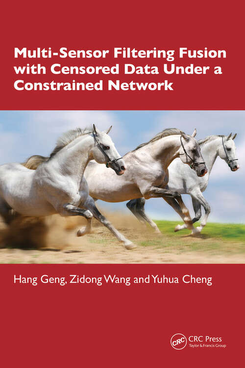 Book cover of Multi-Sensor Filtering Fusion with Censored Data Under a Constrained Network Environment