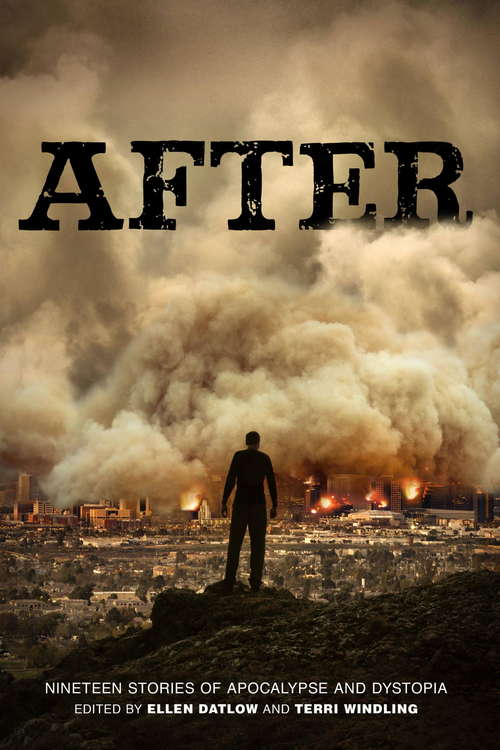Book cover of After (Nineteen Stories of Apocalypse and Dystopia): Nineteen Stories Of Apocalypse And Dystopia
