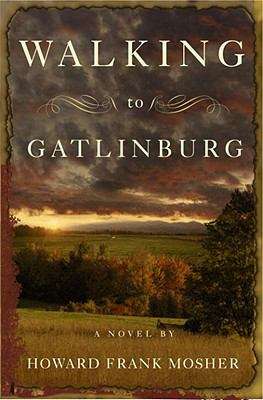 Book cover of Walking to Gatlinburg: A Novel