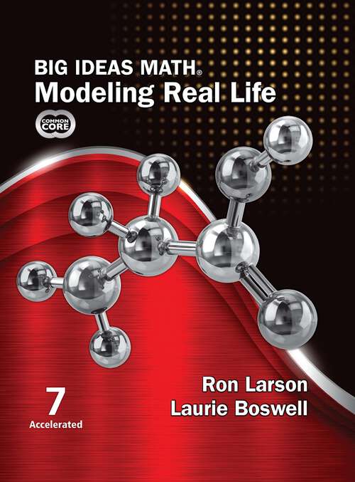 Book cover of Big Ideas Math Modeling Real Life Common Core 2022 Grade 7 Accelerated