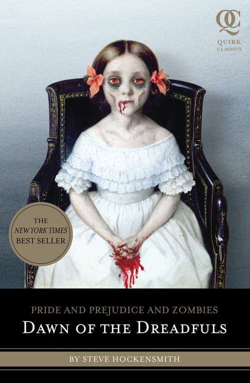 Book cover of Pride and Prejudice and Zombies: Dawn of the Dreadfuls (Pride and Prej. and Zombies #1)