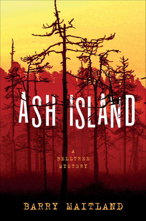 Book cover of Ash Island: A Belltree Mystery (The Belltree Trilogy #2)