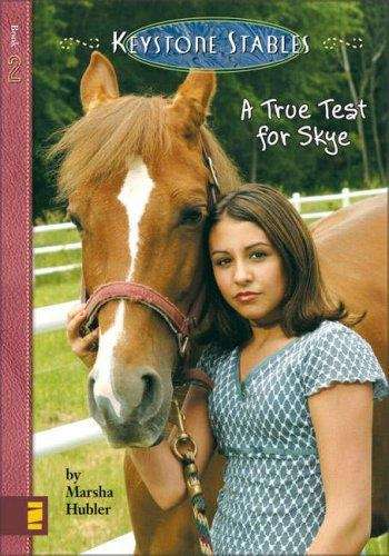 Book cover of A True Test for Skye (Keystone Stables #2)