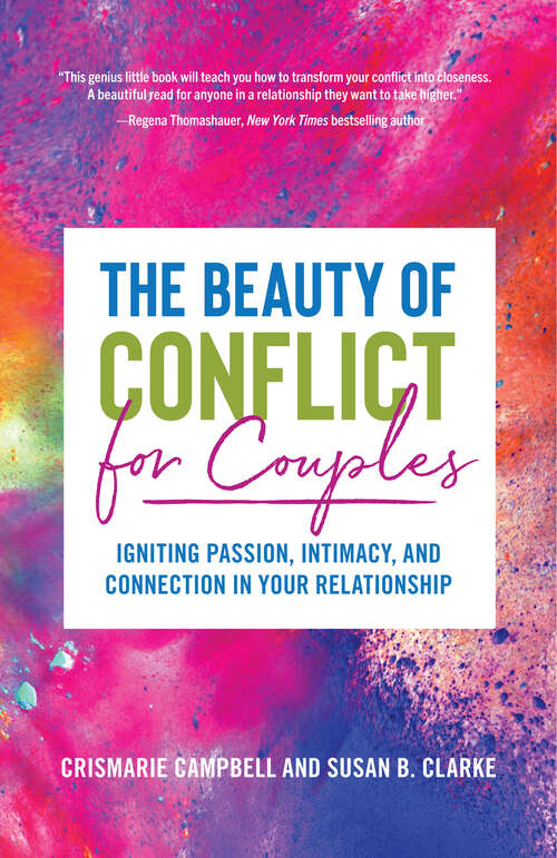 Book cover of The Beauty of Conflict for Couples: Igniting Passion, Intimacy, and Connection in Your Relationship