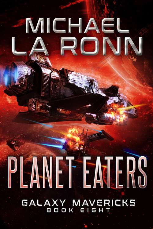 Book cover of Planet Eaters (Galaxy Mavericks #8)