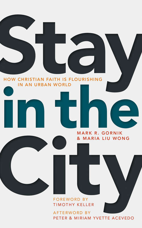 Book cover of Stay in the City: How Christian Faith Is Flourishing in an Urban World