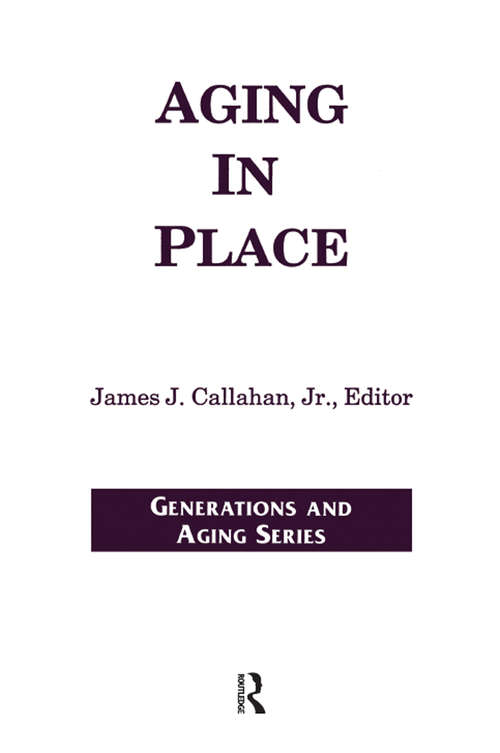 Book cover of Aging in Place (Generations And Aging Ser.)