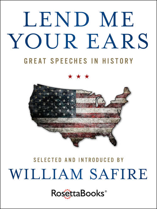 Book cover of Lend Me Your Ears: Great Speeches in History (3)