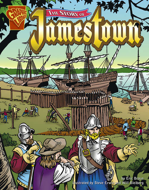 Book cover of The Story of Jamestown (Graphic History Ser.)