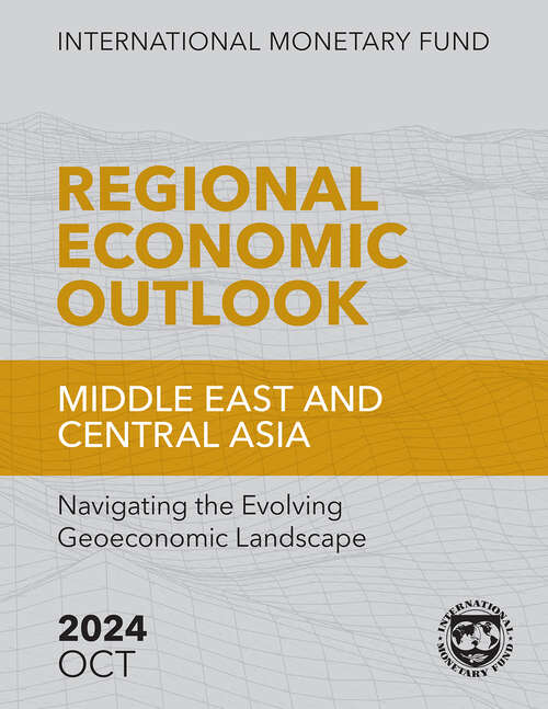 Book cover of Regional Economic Outlook, Middle East and Central Asia, October 2024: [subtitle]