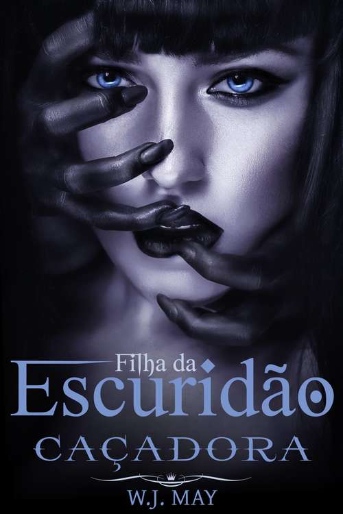 Book cover of Filha da Escuridão. Caçadora