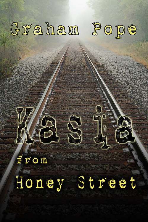 Book cover of Kasia From Honey Street