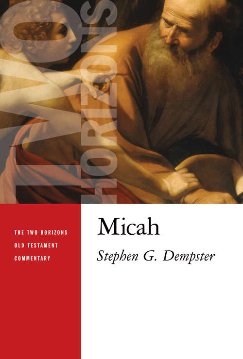 Book cover of Micah (The Two Horizons Old Testament Commentary (THOTC))