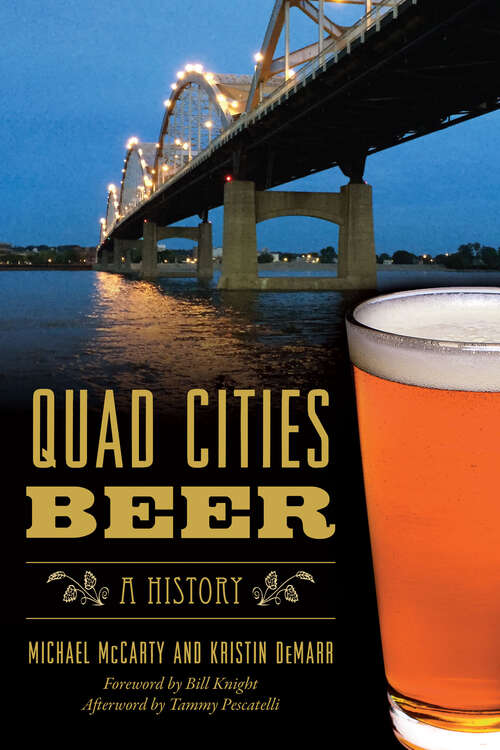 Book cover of Quad Cities Beer: A History (American Palate)