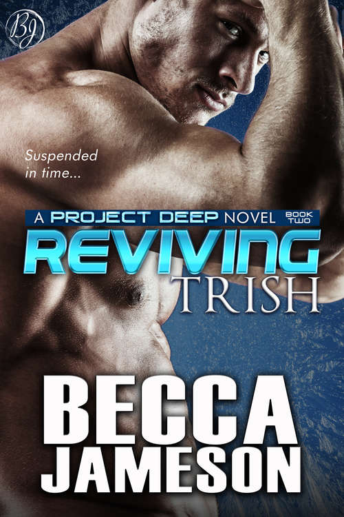 Book cover of Reviving Trish (Project DEEP #2)