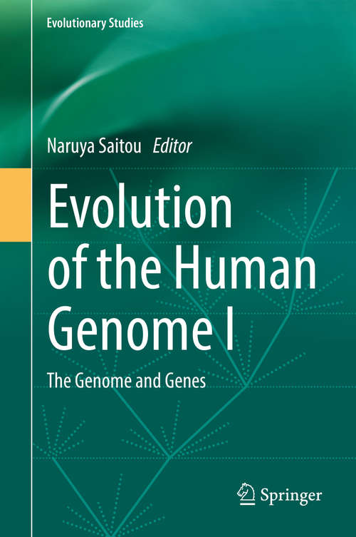 Book cover of Evolution of the Human Genome I