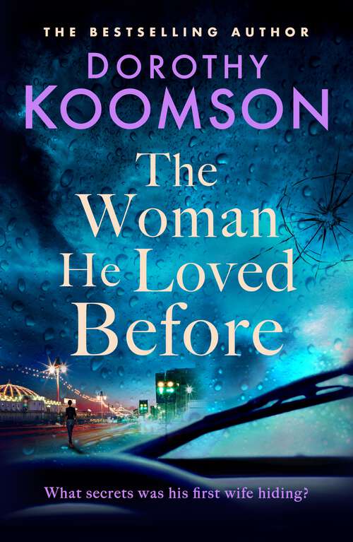 Book cover of The Woman He Loved Before: what secrets was his first wife hiding?