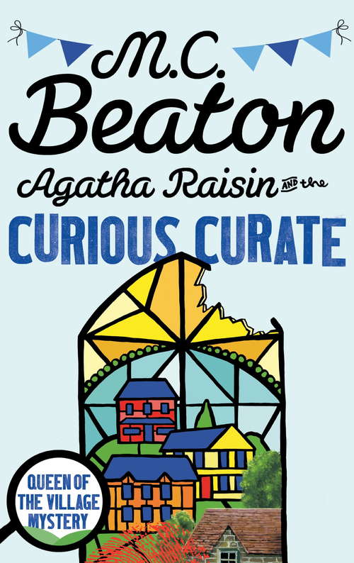 Book cover of Agatha Raisin and the Curious Curate (Agatha Raisin #13)