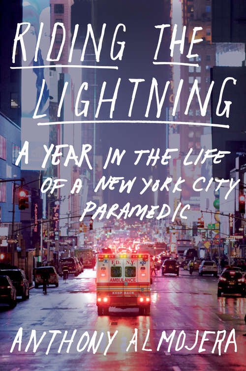 Book cover of Riding the Lightning: A Year in the Life of a New York City Paramedic