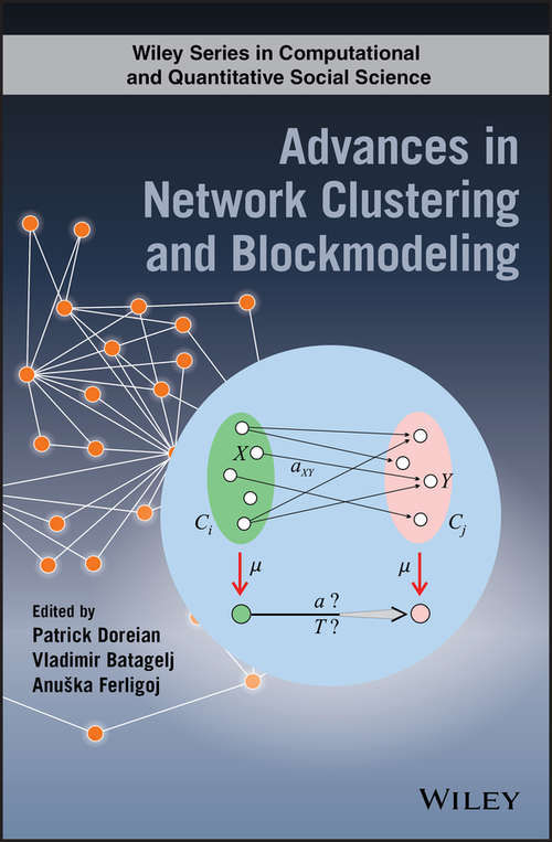 Book cover of Advances in Network Clustering and Blockmodeling (Wiley Series in Computational and Quantitative Social Science)