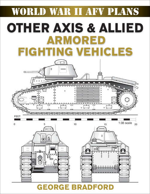 Book cover of Other Axis & Allied Armored Fighting Vehicles: World War II AFV Plans (AFV Plans)