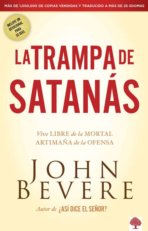 Book cover of La Trampa de Satanás: Viva libre de la mortal artimaña de la ofensa