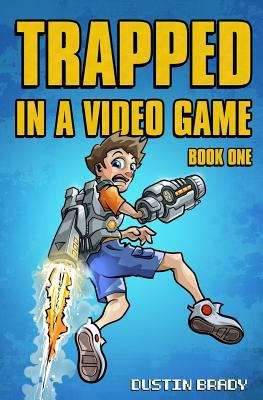 Book cover of Trapped in a Video Game