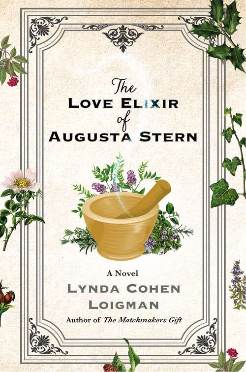 Book cover of The Love Elixir of Augusta Stern: A Novel