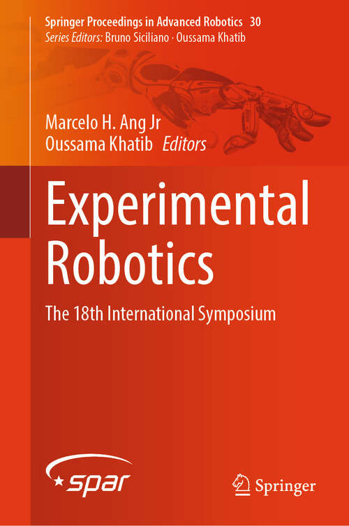 Book cover of Experimental Robotics: The 18th International Symposium (2024) (Springer Proceedings in Advanced Robotics #30)