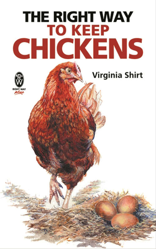 Book cover of The Right Way to Keep Chickens