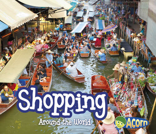 Book cover of Shopping Around the World (Around The World Ser.)