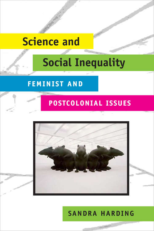 Book cover of Science and Social Inequality: Feminist and Postcolonial Issues (Race and Gender in Science)