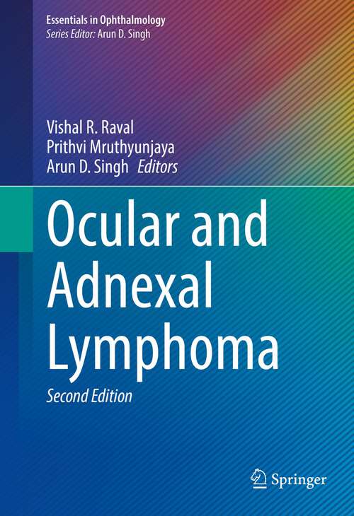 Book cover of Ocular and Adnexal Lymphoma (2nd ed. 2023) (Essentials in Ophthalmology)