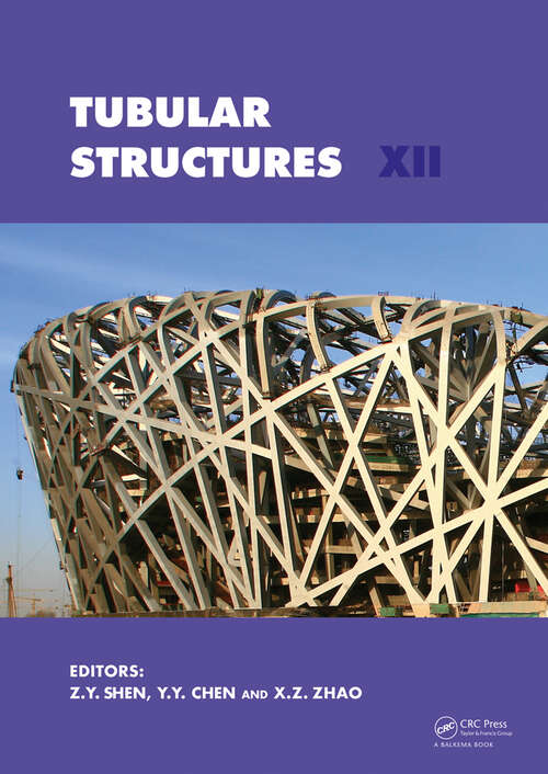 Book cover of Tubular Structures XII: Proceedings of Tubular Structures XII, Shanghai, China, 8-10 October 2008 (1)