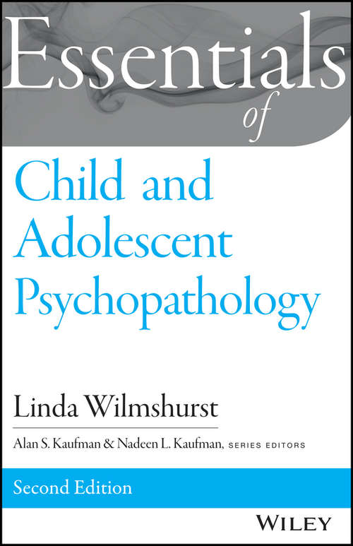 Book cover of Essentials of Child and Adolescent Psychopathology (2) (Essentials of Behavioral Science)